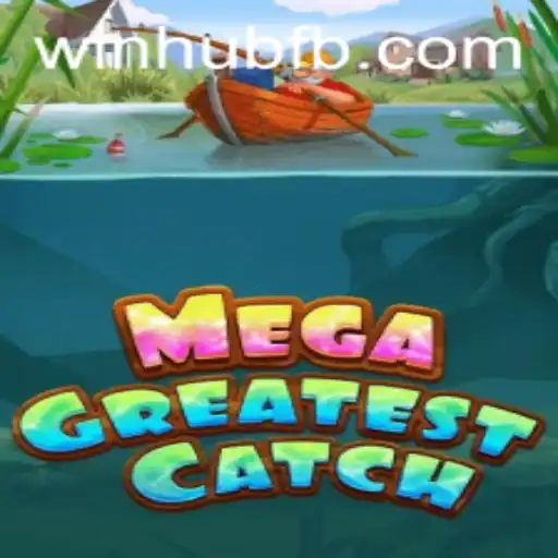 Discover the Thrilling World of MegaGreatestCatch: A Winning Experience at WinHub.com